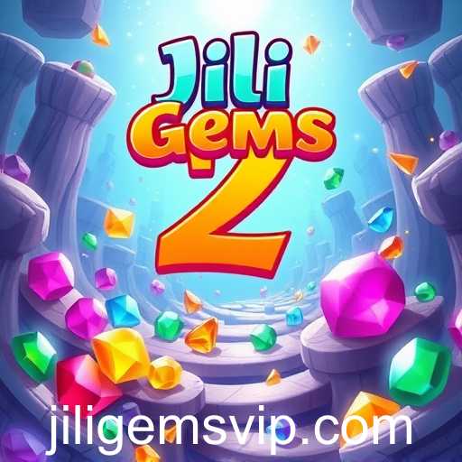 Jili Gems 2: The Rising Jewel of Online Gaming
