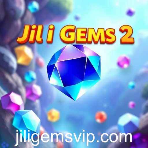 Jili Gems 2